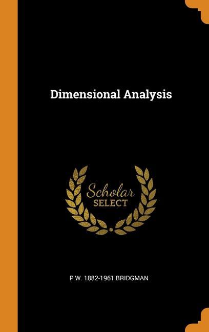 Knjiga Dimensional Analysis P W. 1882- BRIDGMAN