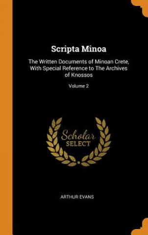 Knjiga Scripta Minoa ARTHUR EVANS