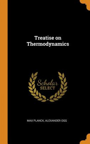 Kniha Treatise on Thermodynamics MAX PLANCK