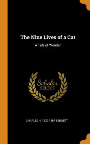 Book Nine Lives of a Cat CHARLES H. BENNETT