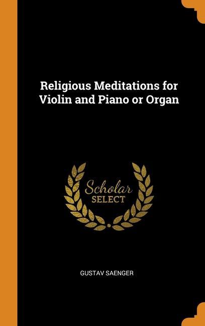 Книга Religious Meditations for Violin and Piano or Organ GUSTAV SAENGER
