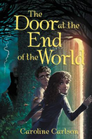Könyv The Door at the End of the World Caroline Carlson