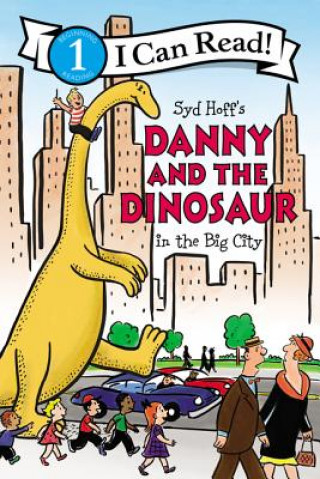 Kniha Danny and the Dinosaur in the Big City Syd Hoff