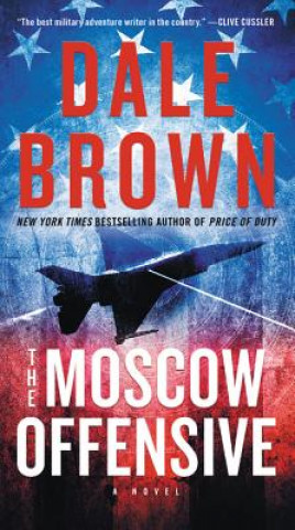 Kniha The Moscow Offensive Dale Brown