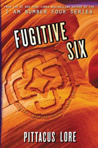 Kniha Fugitive Six Pittacus Lore