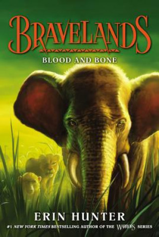 Könyv Bravelands: Blood and Bone Erin Hunter