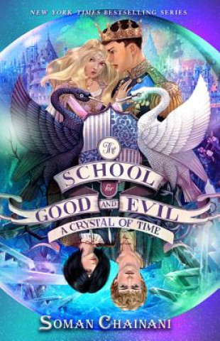 Carte The School for Good and Evil #5: A Crystal of Time: Now a Netflix Originals Movie Soman Chainani