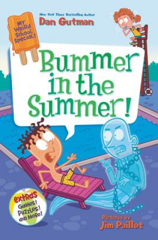 Knjiga Bummer in the Summer! Dan Gutman