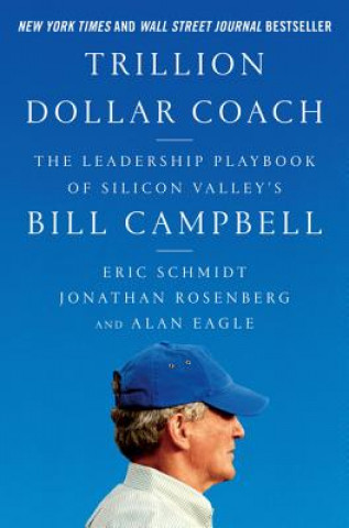 Kniha Trillion Dollar Coach Eric Schmidt