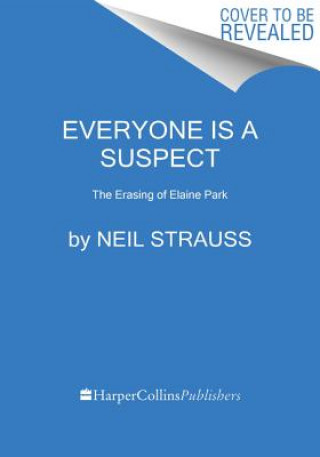 Kniha Everyone Is a Suspect Neil Strauss