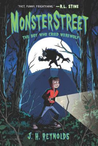 Książka Monsterstreet: The Boy Who Cried Werewolf J. H. Reynolds