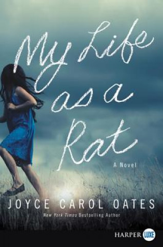 Carte My Life As A Rat [Large Print] Joyce Carol Oates