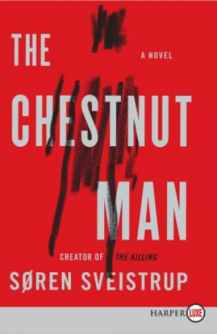 Kniha The Chestnut Man Soren Sveistrup