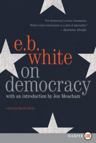 Kniha On Democracy E. B. White