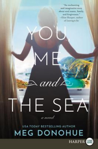 Kniha You, Me, And The Sea [Large Print] Meg Donohue