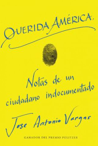 Buch Dear America  Querida América (Spanish Edition) Jose Antonio Vargas