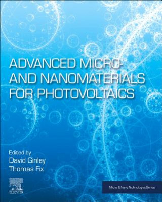 Kniha Advanced Micro- and Nanomaterials for Photovoltaics David S. Ginley