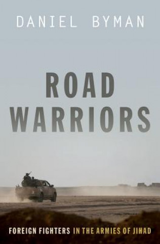 Книга Road Warriors Daniel Byman