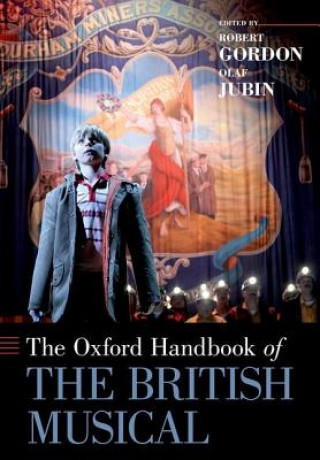 Книга Oxford Handbook of the British Musical Robert Gordon