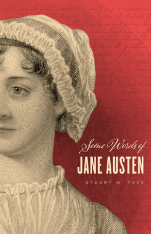 Kniha Some Words of Jane Austen Stuart M. Tave