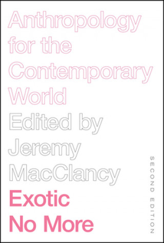 Carte Exotic No More, Second Edition Jeremy Macclancy