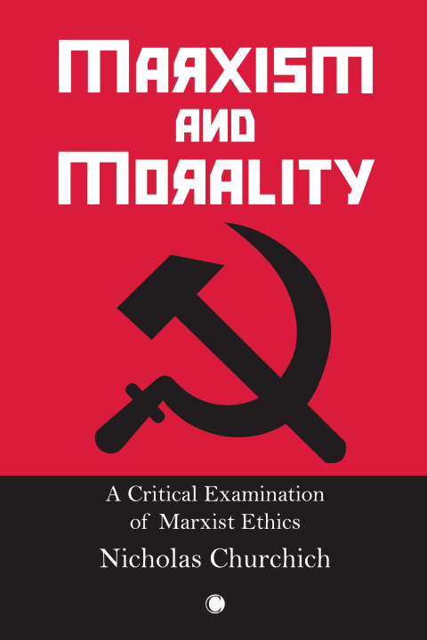 Kniha Marxism and Morality Nicholas Churchich