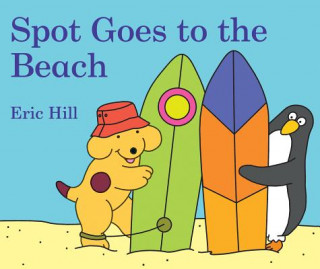 Kniha Spot Goes to the Beach Eric Hill
