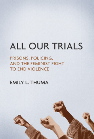 Carte All Our Trials Emily L. Thuma
