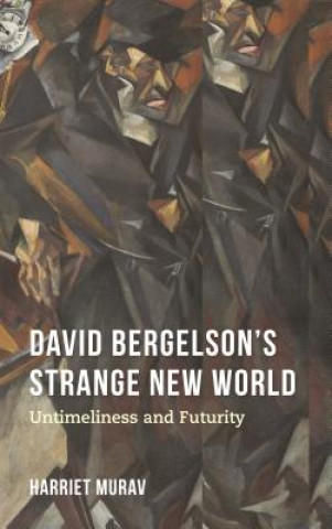 Книга David Bergelson's Strange New World Harriet Murav
