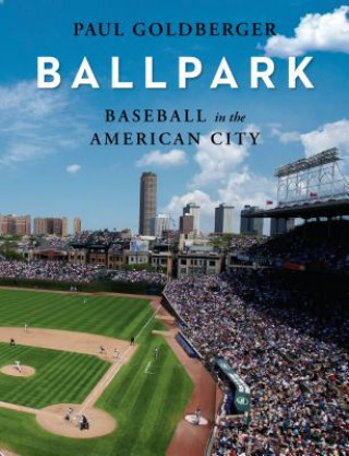 Libro Baseball in the American City Paul Goldberger