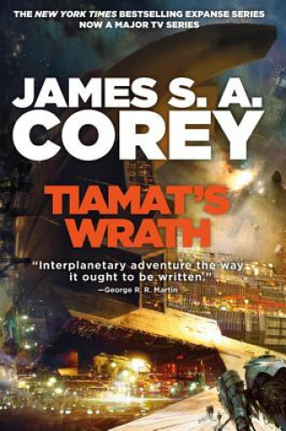 Kniha Tiamat's Wrath James S. A. Corey