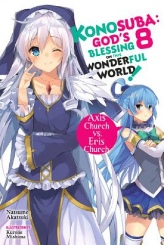 Книга Konosuba: God's Blessing on This Wonderful World!, Vol. 8 (light novel) Natsume Akatsuki