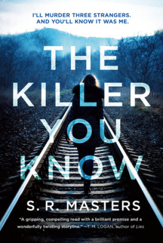 Carte The Killer You Know S. R. Masters