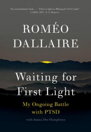 Könyv Waiting for First Light Romeo Dallaire
