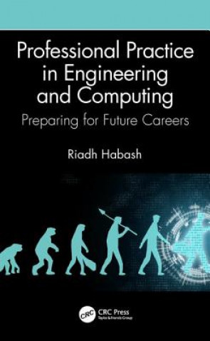 Knjiga Professional Practice in Engineering and Computing Riadh Habash