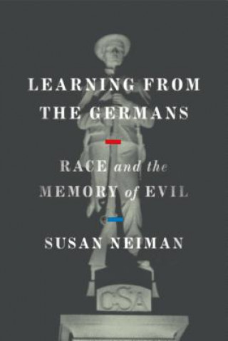 Книга LEARNING FROM THE GERMANS Susan Neiman