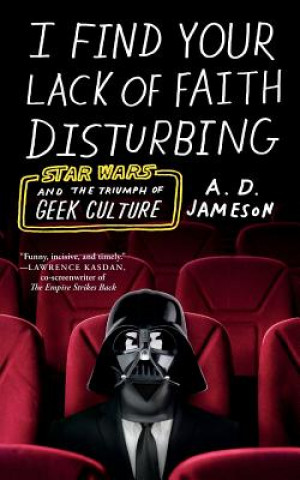 Kniha I Find Your Lack of Faith Disturbing A. D. Jameson