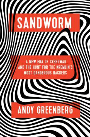 Kniha Sandworm Andy Greenberg