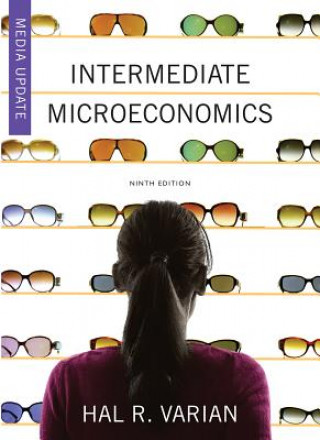 Könyv Intermediate Microeconomics: A Modern Approach: Media Update Hal R. Varian