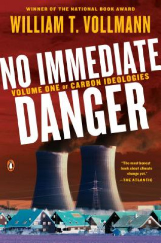 Kniha No Immediate Danger William T. Vollmann