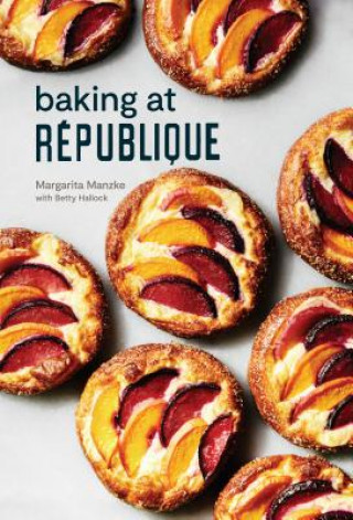 Книга Baking at Republique Margarita Manzke