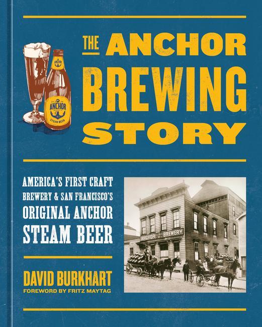 Книга Anchor Brewing Story David Burkhart