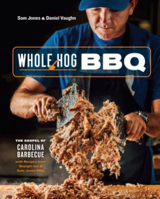 Kniha Whole Hog BBQ Sam Jones