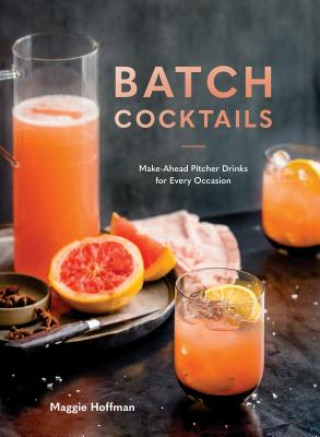 Книга Batch Cocktails Maggie Hoffman