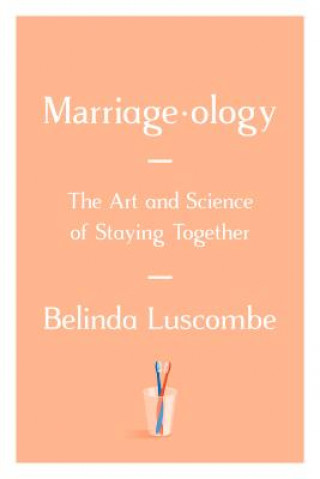 Książka Marriageology Belinda Luscombe