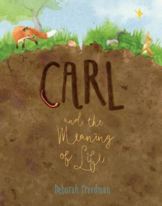 Buch Carl And The Meaning Of Life Deborah Freedman