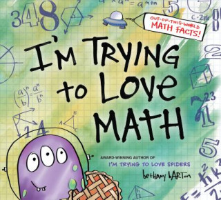 Könyv I'm Trying to Love Math Bethany Barton