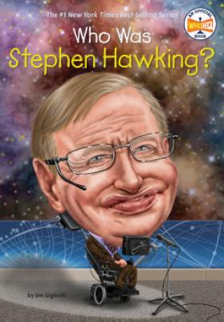 Carte Who Was Stephen Hawking? Jim E. Gigliotti