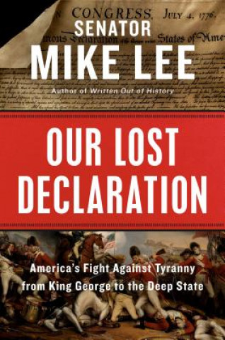 Kniha Our Lost Declaration Mike Lee