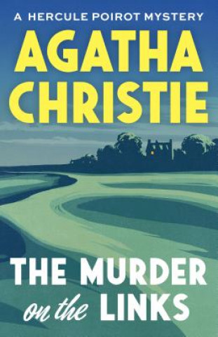 Könyv The Murder on the Links: A Hercule Poirot Mystery Agatha Christie